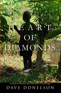 Heart Of Diamonds: a novel of scandal, love, and death in the Congo